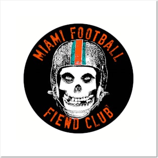 WE ARE THE MIAMI FOOTBALL FIEND CLUB Posters and Art